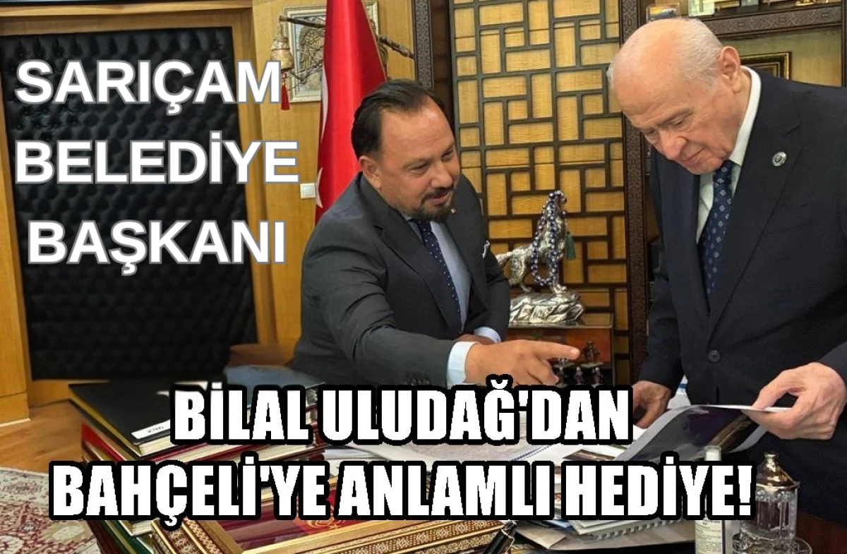 Sarı&ccedil;am Belediye Başkanı Bilal Uludağ'dan... Bah&ccedil;eliye anlamlı hediye... 