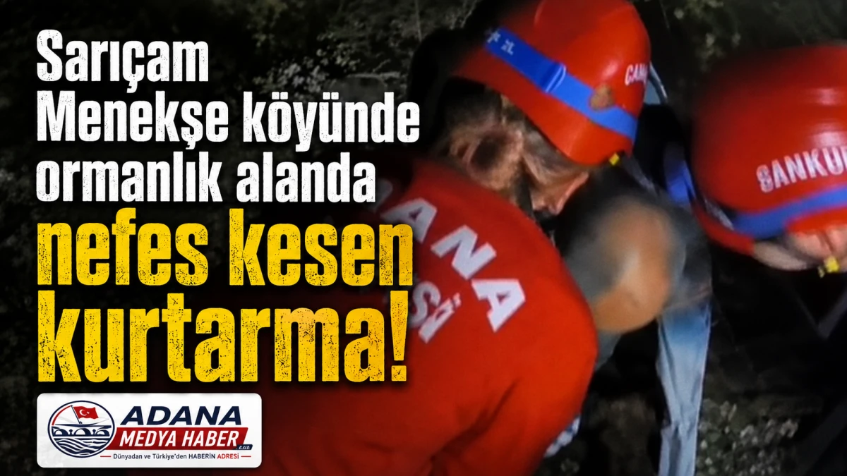 Sarı&ccedil;am Menekşe k&ouml;y&uuml;nde ormanlık alanda nefes kesen kurtarma!