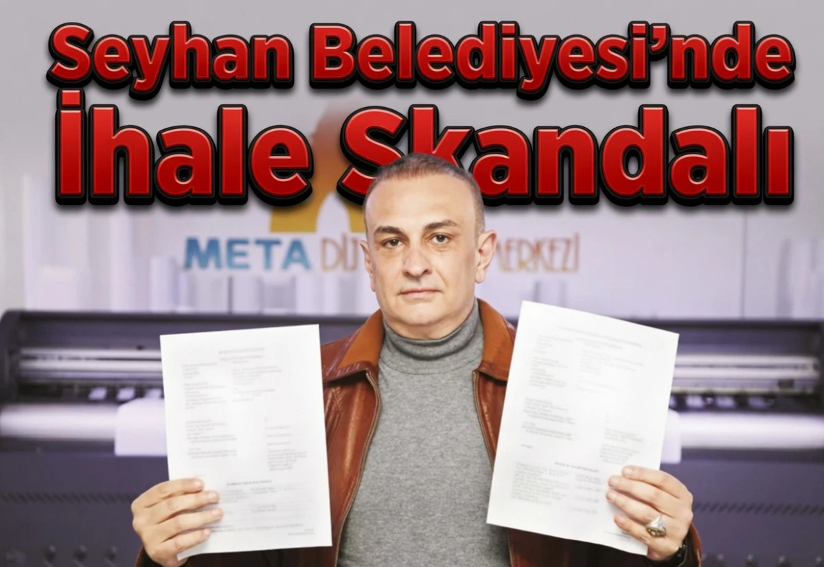 Seyhan Belediyesi&rsquo;nde İhale Skandalı...! 
