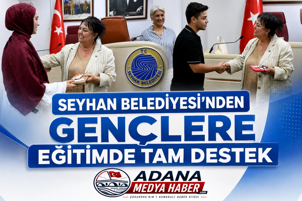 SEYHAN BELEDİYESİ&rsquo;NDEN GEN&Ccedil;LERE EĞİTİMDE TAM DESTEK