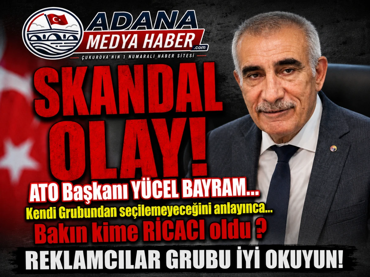 SKANDAL OLAY! ATO Başkanı Y&uuml;cel Bayram... kendi Grubundan se&ccedil;ilemeyeceğini anlayınca... Bakın kime ricacı oldu ? REKLAMCILAR GRUBU İYİ OKUYUN! 