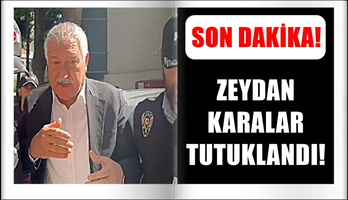 SON DAKİKA...!  Adana Büyükşehir Belediye Başkanı ZEYDAN KARALAR tutuklandı! 