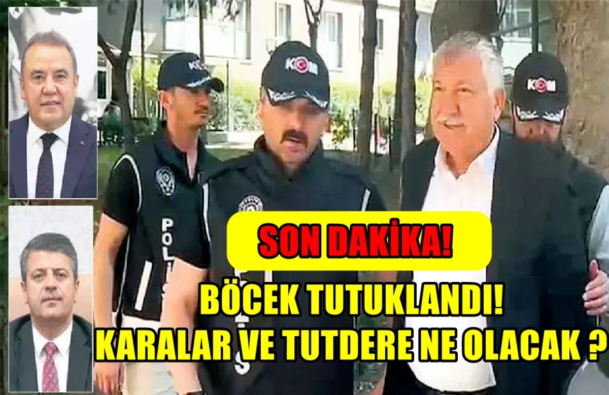 SON DAKİKA...! Muhittin Böcek Tutuklandı... Zeydan Karalar ve Abdurrahman Tutdere ne olacak ? 