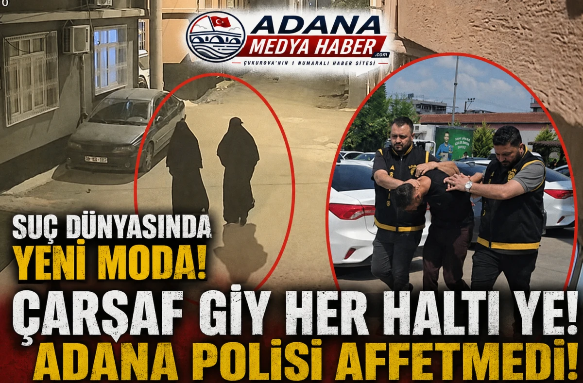 Su&ccedil; d&uuml;nyasında yeni moda! &Ccedil;arşaf giy her haltı ye! ADANA POLİSİ AFFETMEDİ!
