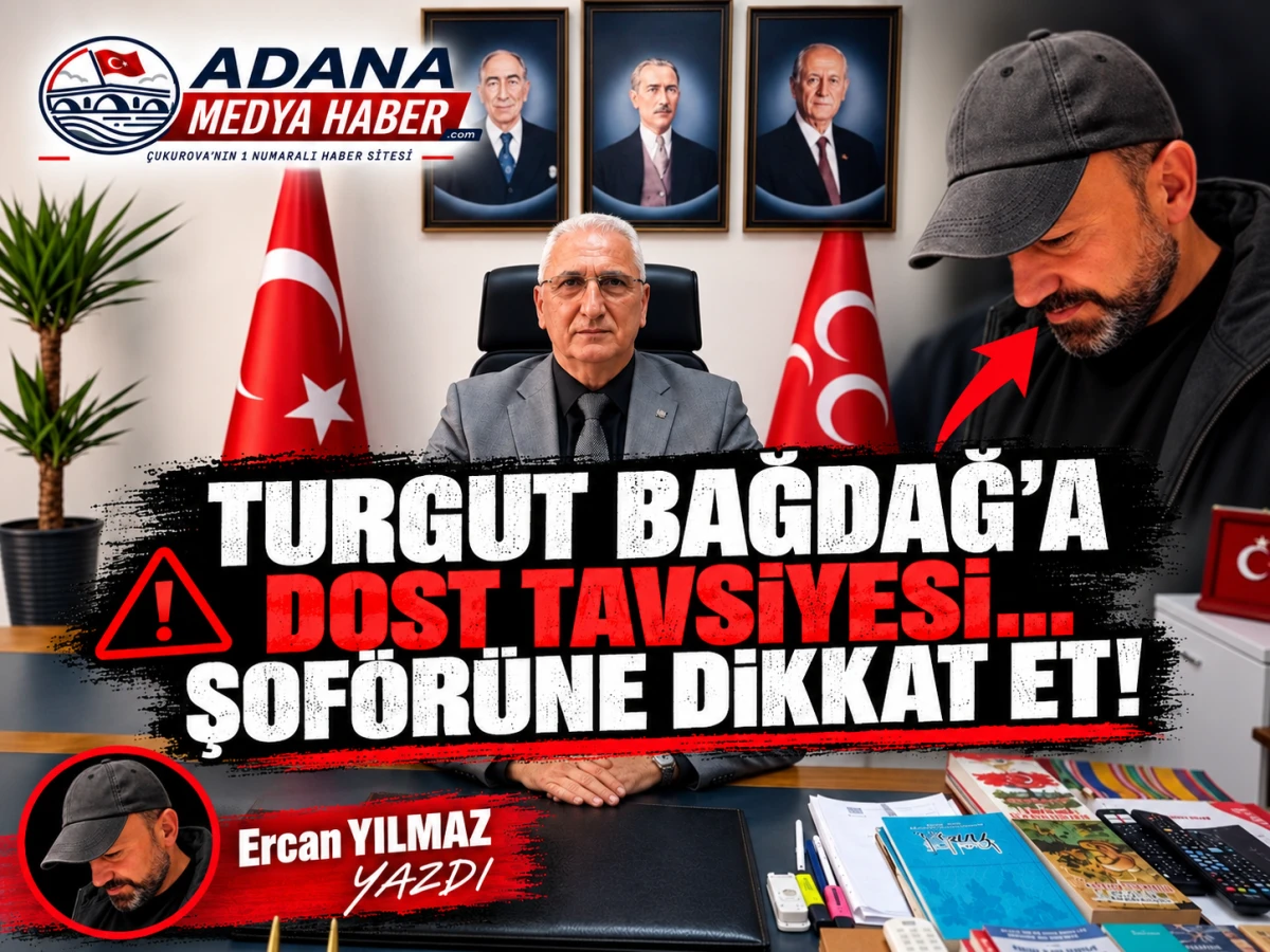 TURGUT BAĞDAĞ'A DOST TAVSİYESİ... ŞOF&Ouml;R&Uuml;NE DİKKAT ET! 