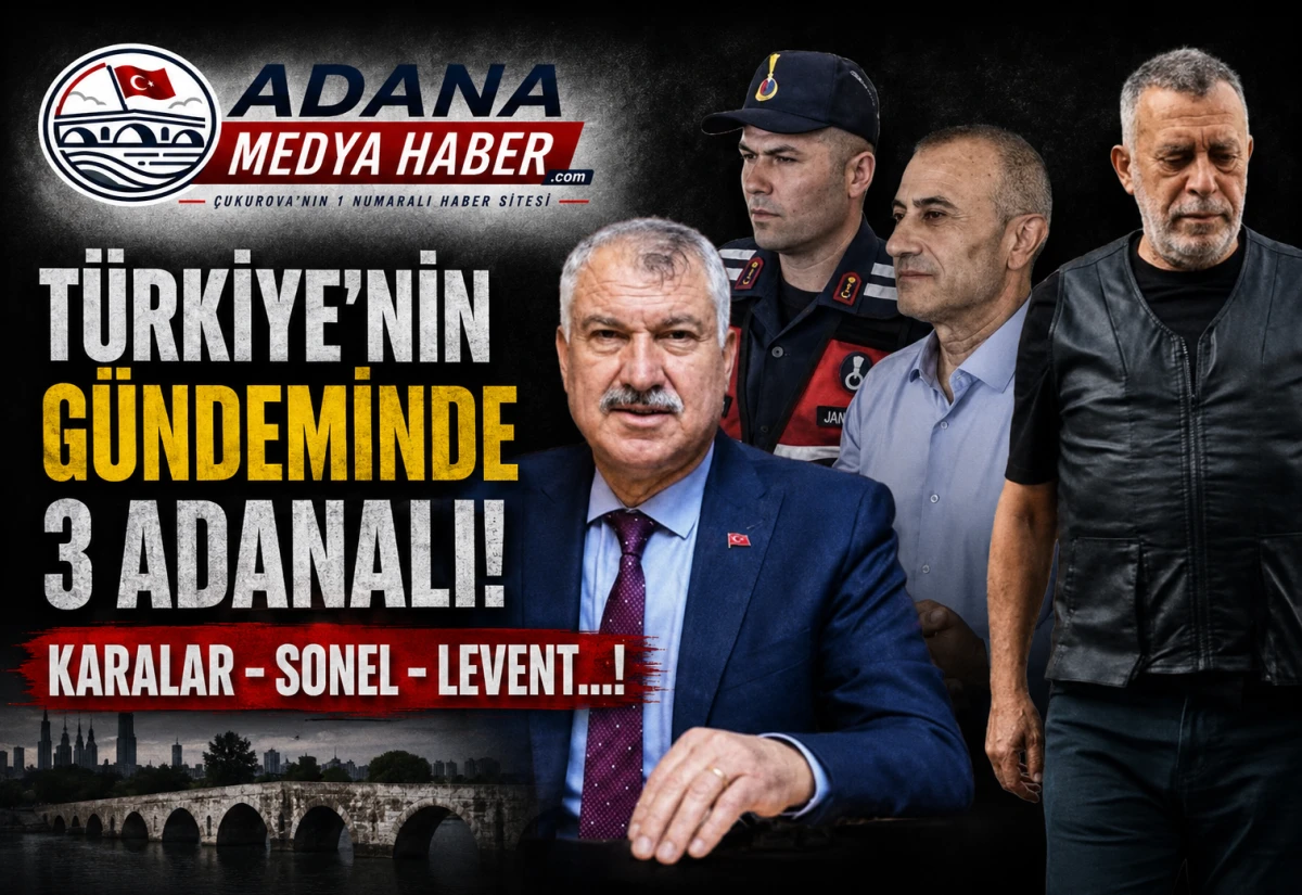 T&uuml;rkiye&rsquo;nin G&uuml;ndemindeki 3 Adanalı! KARALAR - SONEL - LEVENT...! 