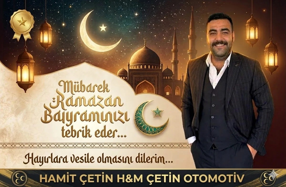 &Uuml;lk&uuml;c&uuml; İş ve Siyaset Adamı Hamit &Ccedil;etin'den Bayram Mesajı... 