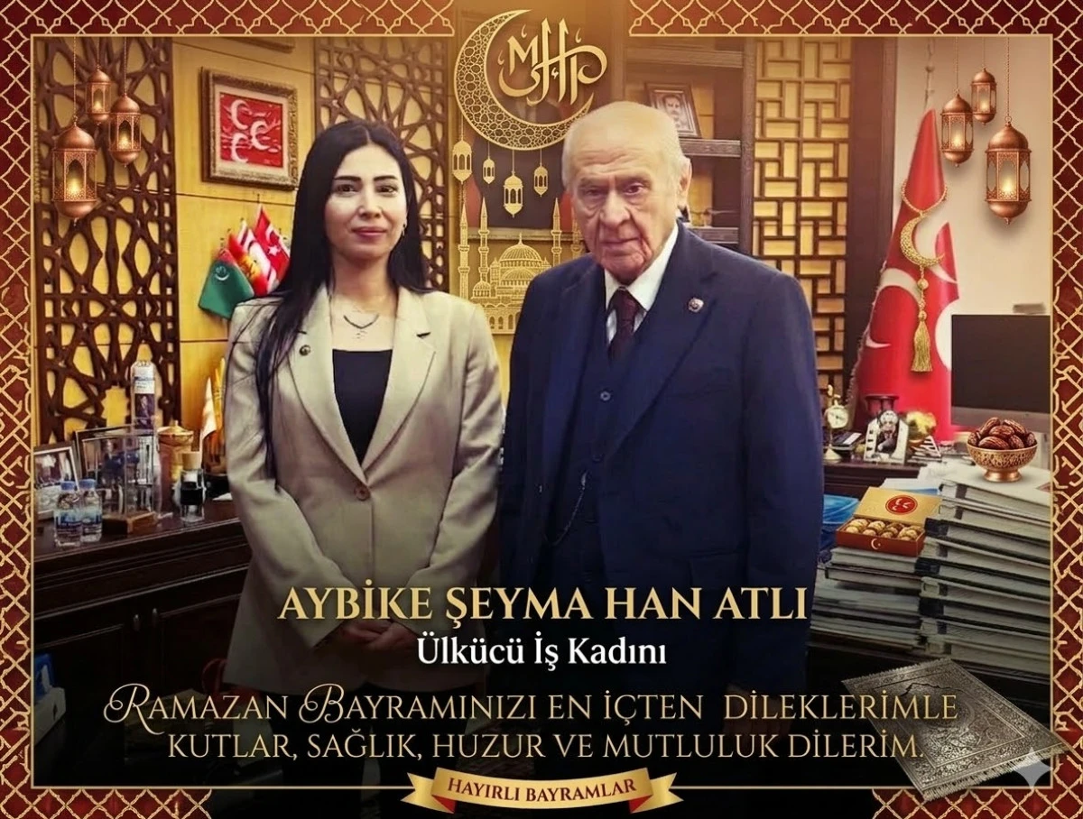 &Uuml;lk&uuml;c&uuml; İş ve Siyaset Kadını AYBİKE ŞEYMA HAN ATLI'DAN Bayram mesajı... 
