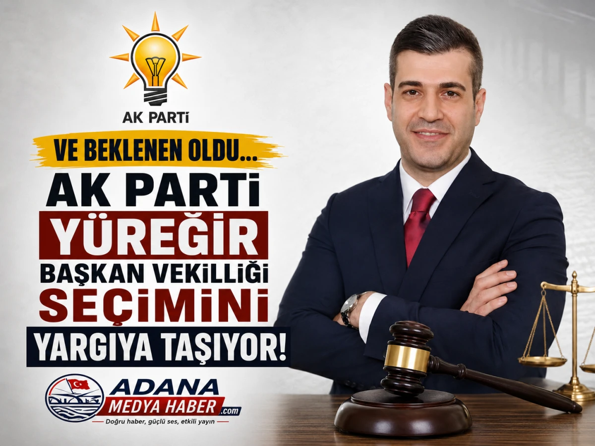 Ve beklenen oldu... AK Parti Y&uuml;reğir Başkan Vekilliği se&ccedil;imini yargıya taşıyor! 
