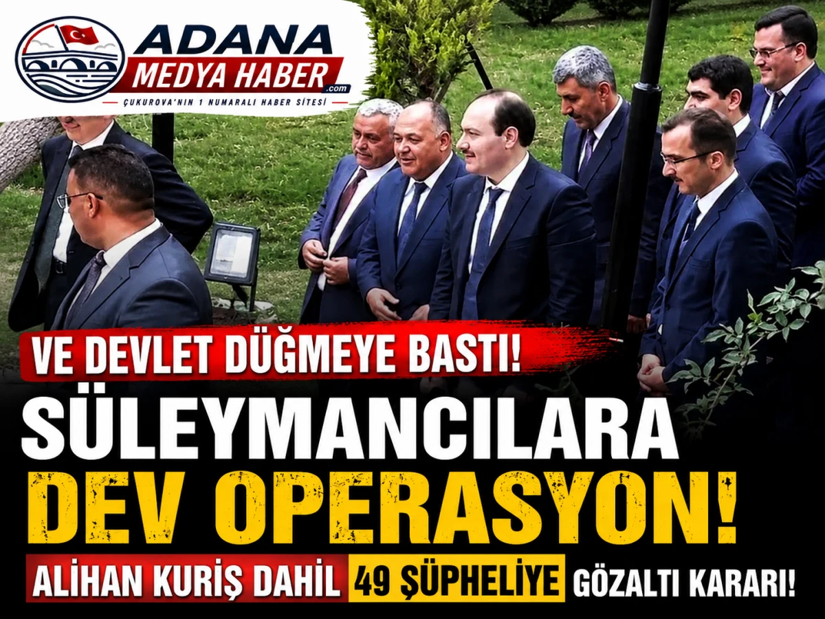 VE DEVLET D&Uuml;ĞMEYE BASTI! S&uuml;leymancılara dev operasyon! Alihan Kuriş dahil 49 ş&uuml;pheliye g&ouml;zaltı kararı! 