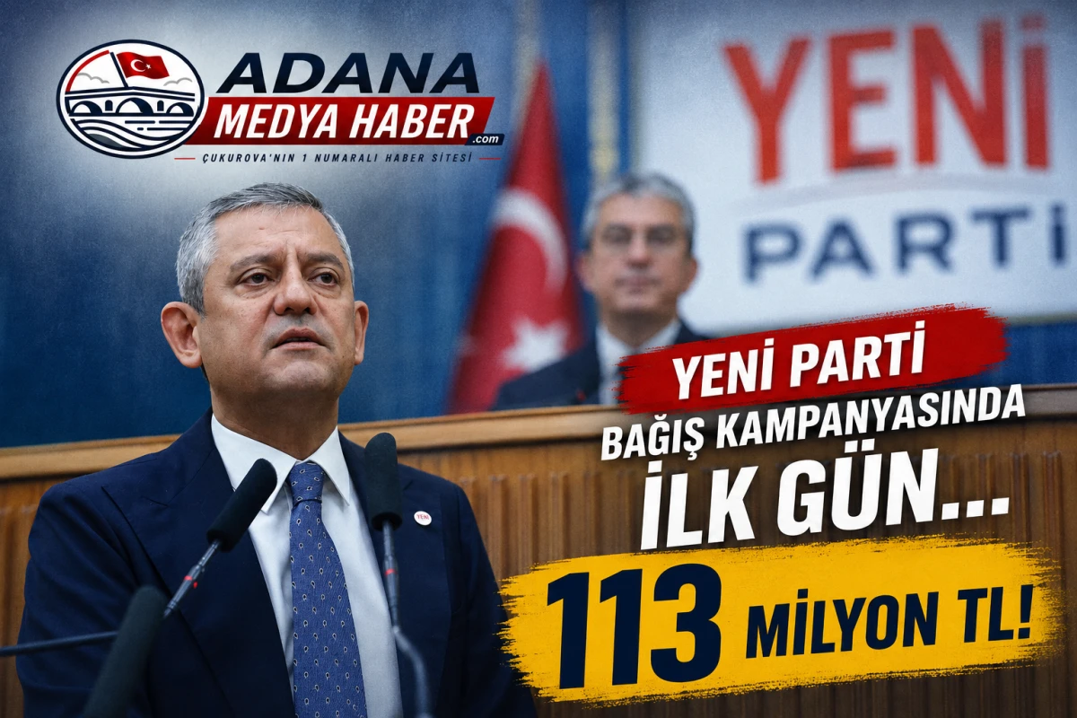 Yeni Parti Bağış kampanyasında ilk g&uuml;n... 113 MİLYON TL!