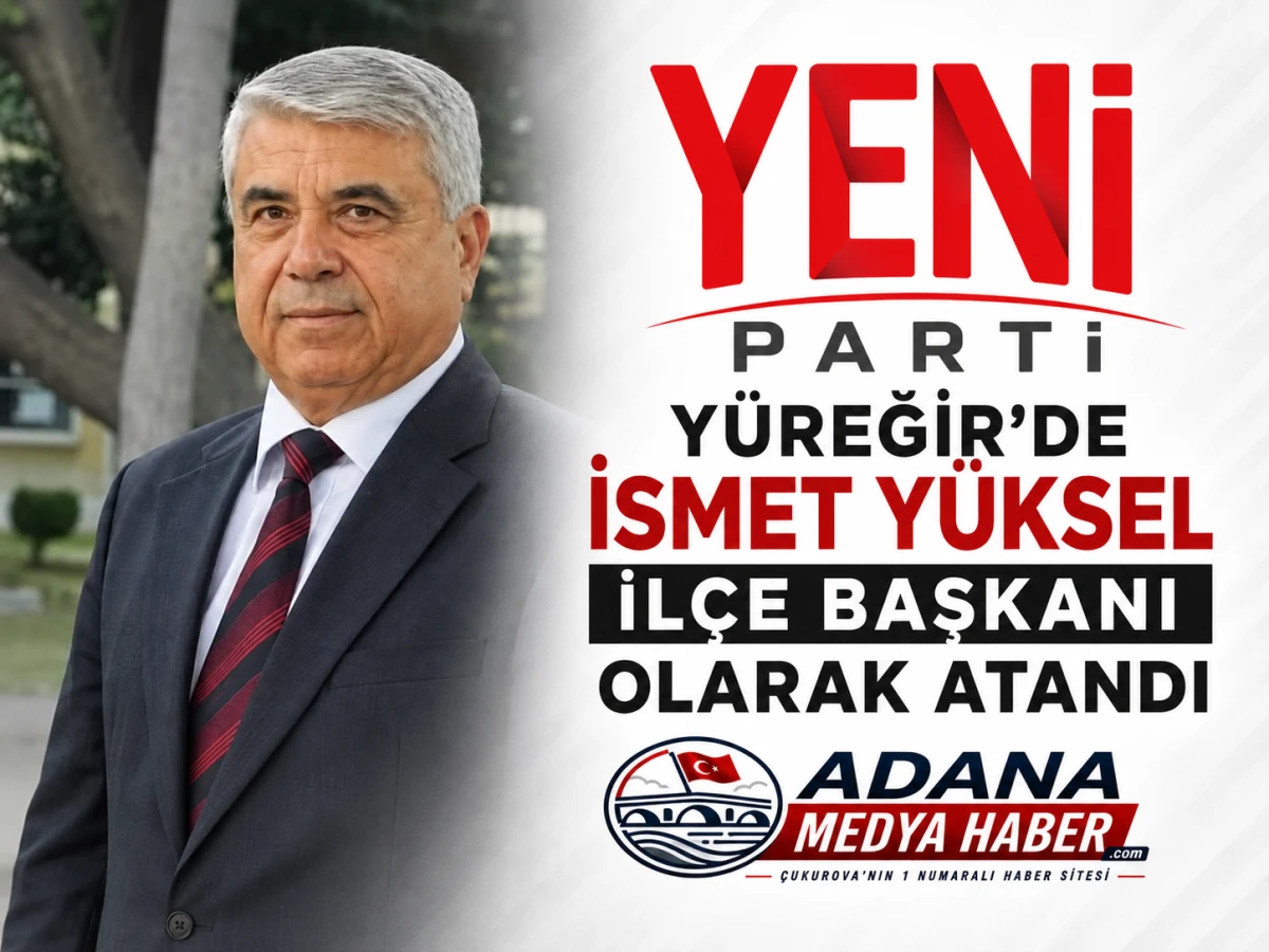 YENİ PARTİ Y&Uuml;REĞİR'DE İSMET Y&Uuml;KSEL İL&Ccedil;E BAŞKANI OLARAK ATANDI