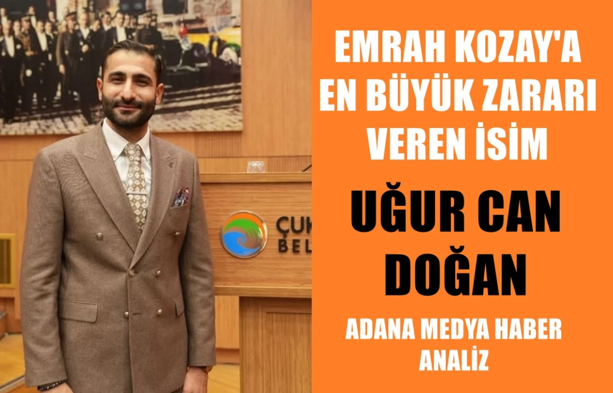 Yer : Çukurova Belediyesi... Emrah Kozay'a en çok zarar veren kişi... UĞUR CAN DOĞAN! 