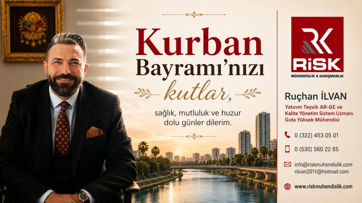 Y&uuml;ksek Gıda M&uuml;hendisi ve Risk y&ouml;netimi uzmanı R&uuml;&ccedil;han iLVAN'DAN bayram mesajı