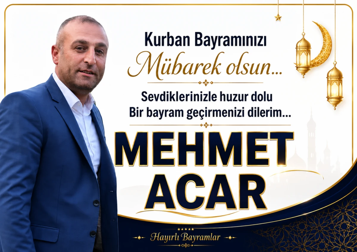 Y&uuml;reğir Kanaat &ouml;nderlerinden Mehmet Acar'ın bayram mesajı 