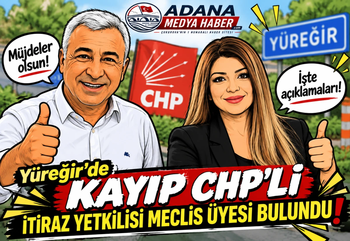 Y&uuml;reğir'de KAYIP CHP'Lİ İTİRAZ YETKİLİSİ MECLİS &Uuml;YESİ BULUNDU! M&uuml;jdeler olsun! İşte a&ccedil;ıklamaları! 