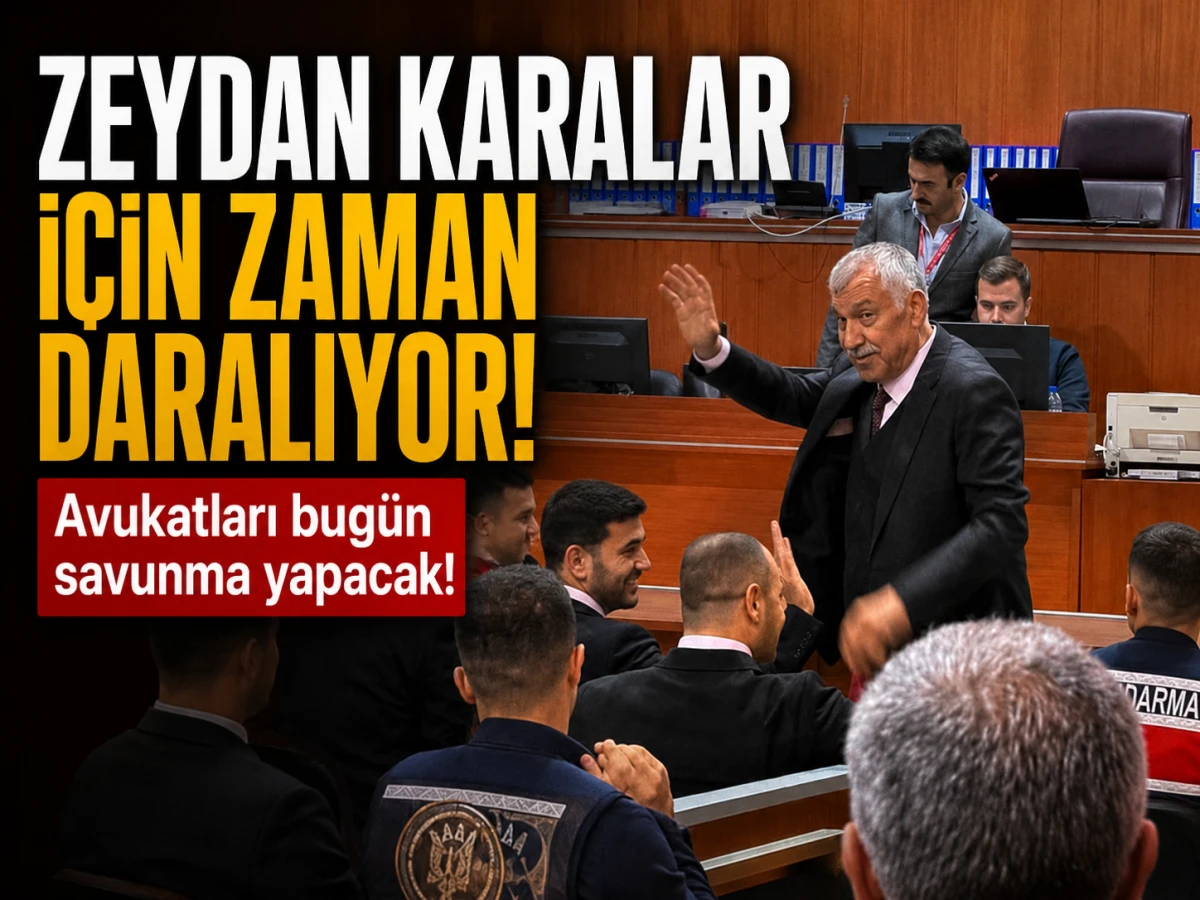 ZEYDAN KARALAR İ&Ccedil;İN ZAMAN DARALIYOR! Avukatları bug&uuml;n savunma yapacak!