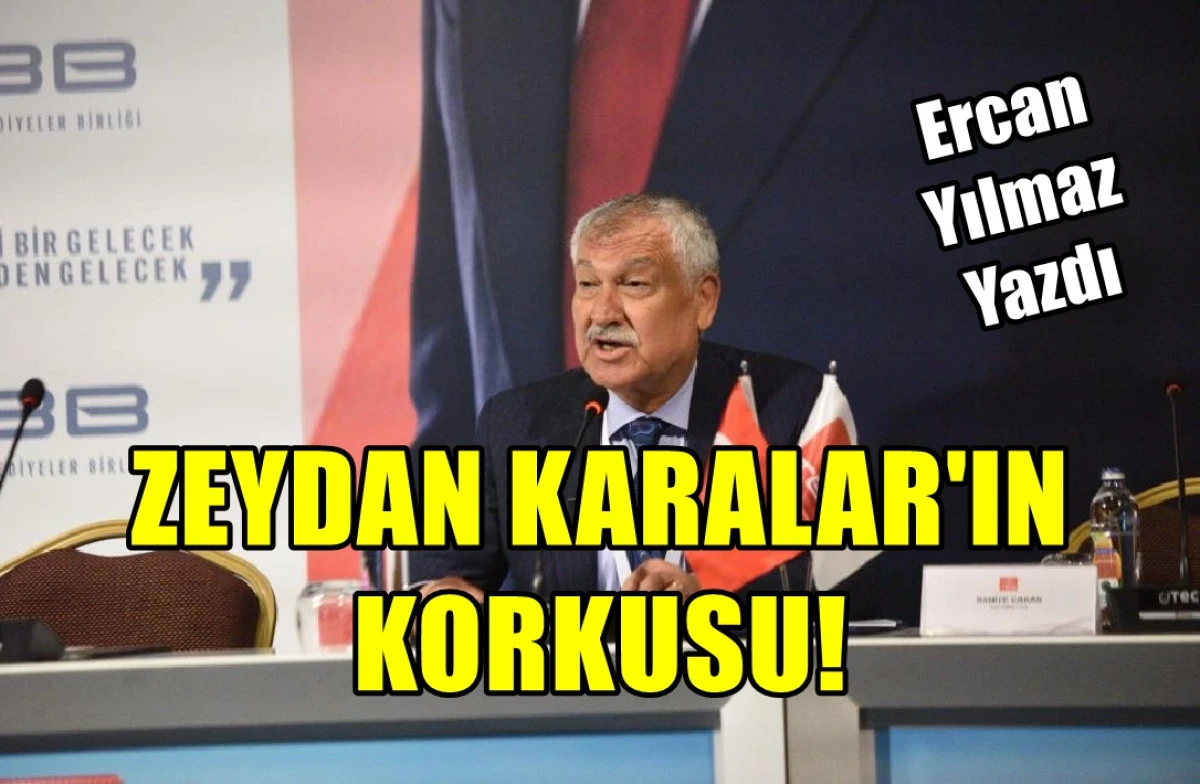 ZEYDAN KARALAR'IN KORKUSU...