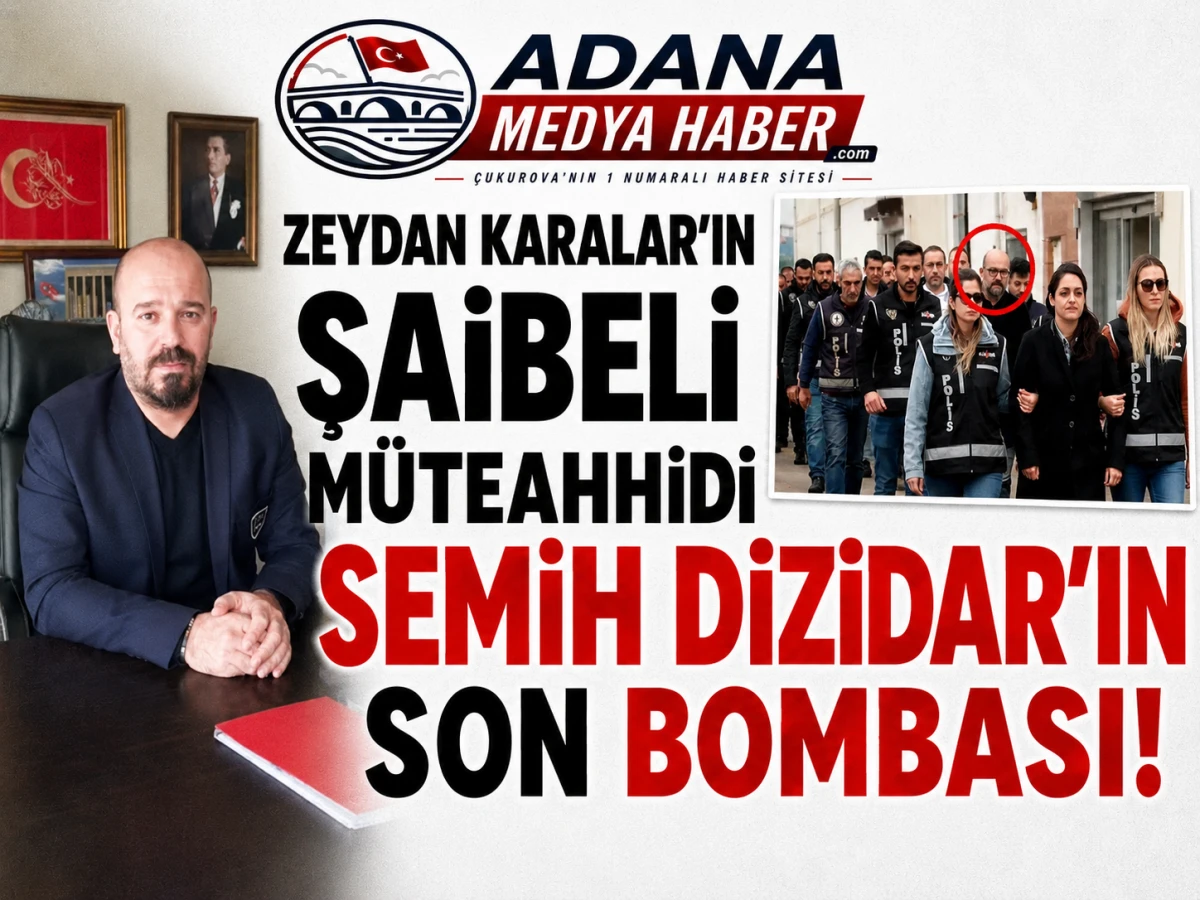 ZEYDAN KARALAR'IN ŞAİBELİ M&Uuml;TEAAHİDİ SEMİH DİZİDAR'IN... SON BOMBASI!
