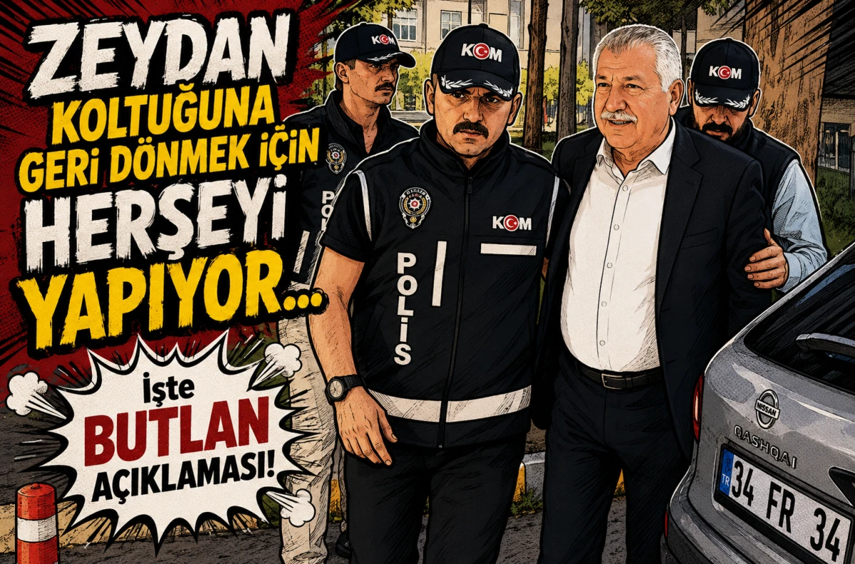 ZEYDAN Koltuğuna geri d&ouml;nmek i&ccedil;in HERŞEYİ YAPIYOR... İşte BUTLAN A&Ccedil;IKLAMASI! 